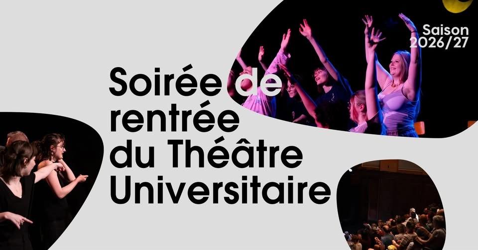 Soirée de rentrée du Théâtre Universitaire