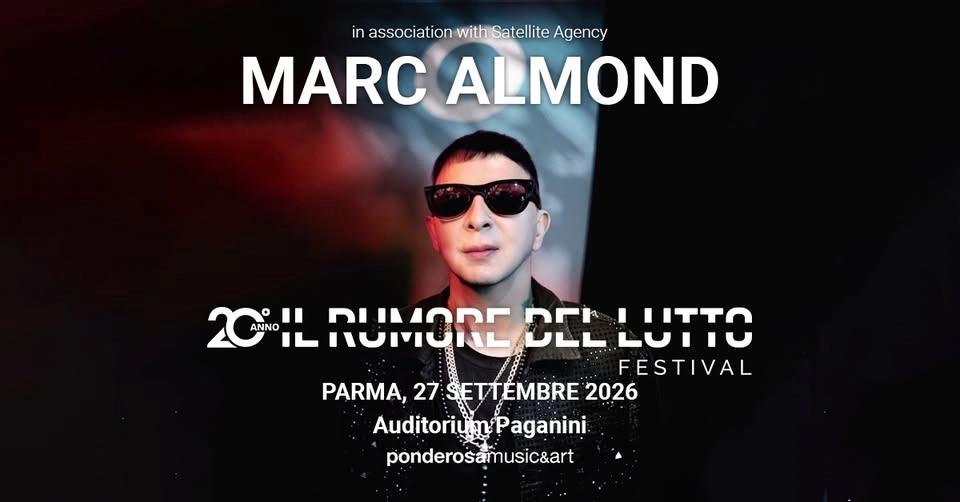 MARC ALMOND In concerto - IL RUMORE DEL LUTTO FESTIVAL 2026