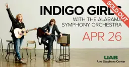 Indigo Girls with the Alabama Symphony Orchestra
