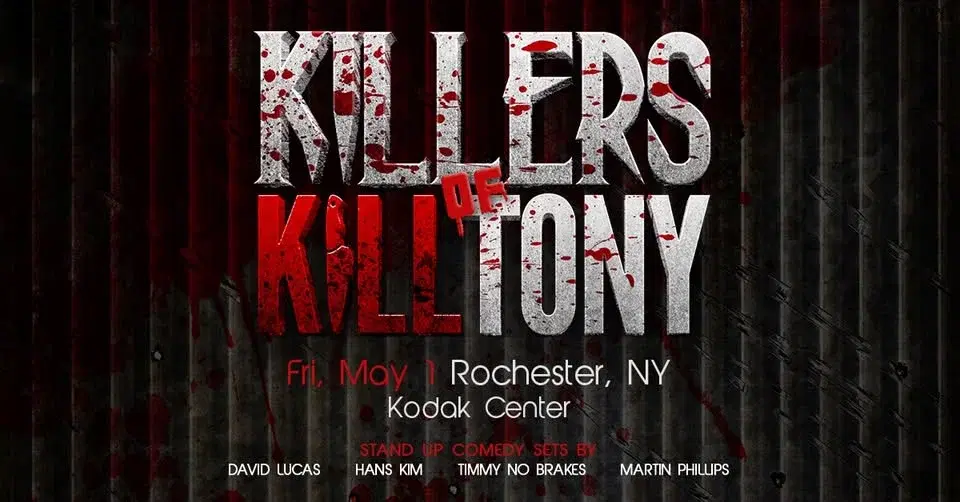 Killers of Kill Tony (Rochester, NY)