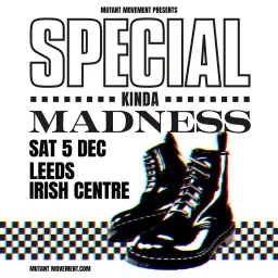 Special Kinda Madness: Leeds