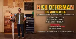 Nick Offerman: Big Woodchuck