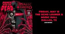 Dance With The Dead + Magic Sword: The Face Off Tour 2026