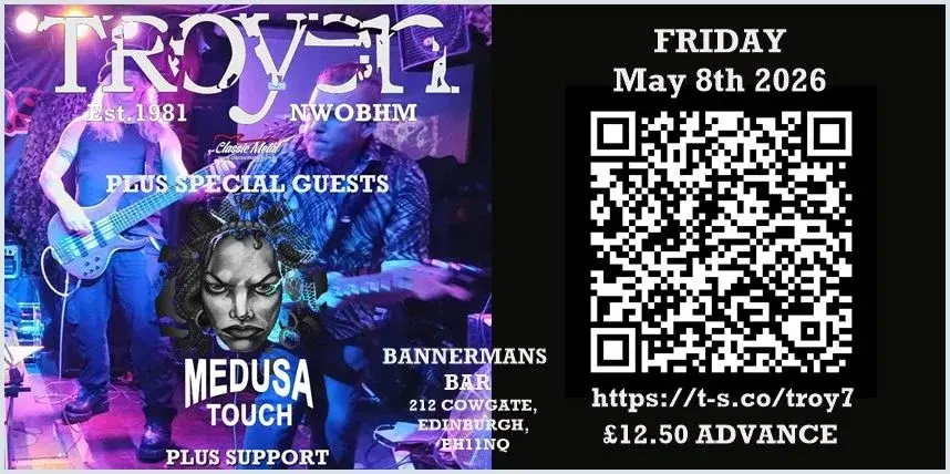 Edinburgh Rocks - Troyen Plus Special Guests Medusa Touch (+ Local Support)