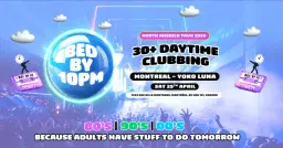 Bed By 10 Is Coming To Montreal!