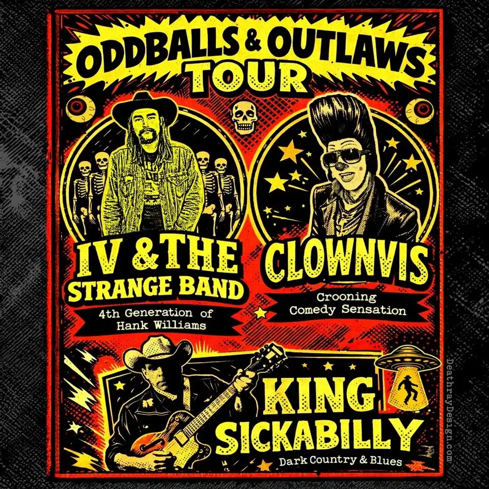 IV & the Strange Band, Clownvis, plus King Sickabilly