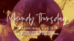 Maundy Thursday Services