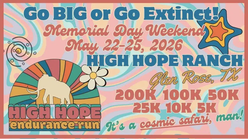 High Hope Endurance Run - Glen Rose, TX