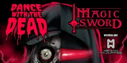 Dance with the Dead / Magic Sword at Turntable