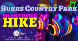 Good Friday Burrs Silent Disco Hike Adventure