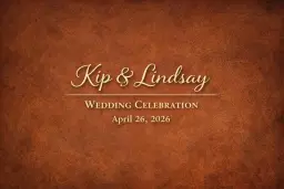 Kip & Lindsay's Wedding Celebration