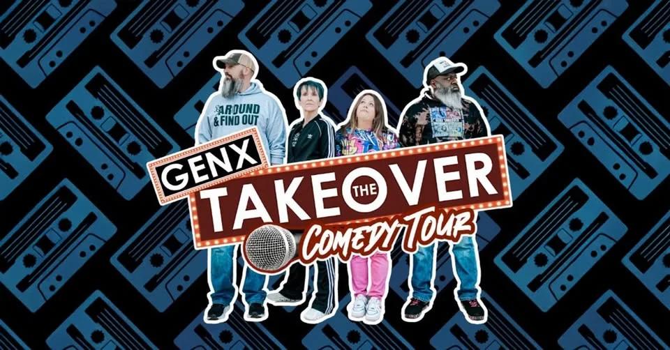 GenX Takeover Comedy Tour