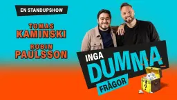 Inga dumma frågor | Stockholm