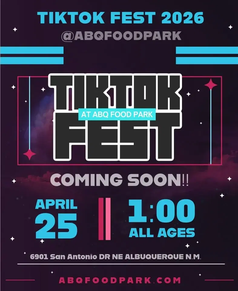 đ„đ„ TIKTOK FEST 2026 @ABQFOODPARKđ„đ„