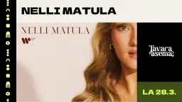 NELLI MATULA 28.3. | Tavara-asema