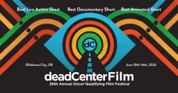 26th Annual deadCenter Film Festival