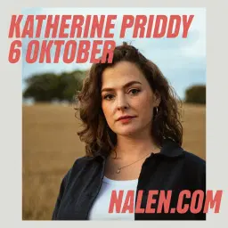 Katherine Priddy | Nalen, Stockholm