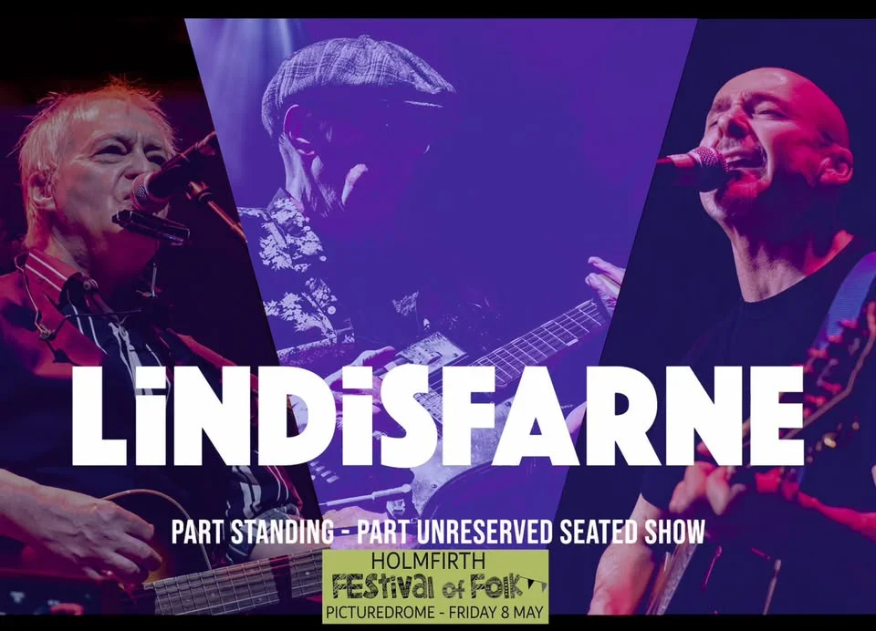 Lindisfarne // Holmfirth Picturedrome