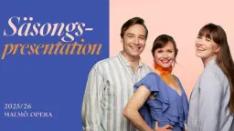 Malmö operas säsongspresentation