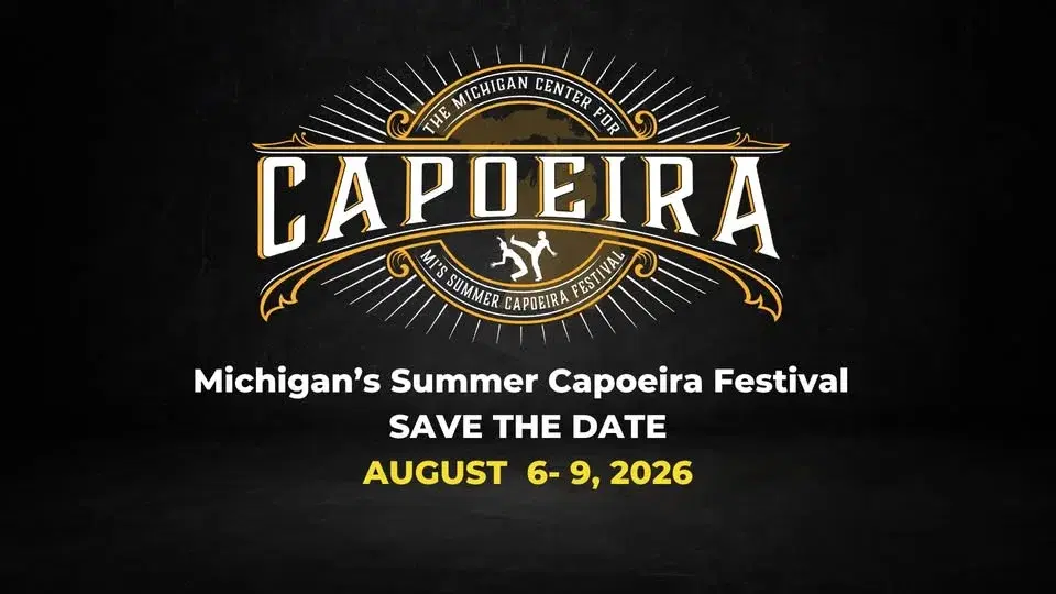 Michigan's 2026 Summer Capoeira Festival - SAVE THE DATE