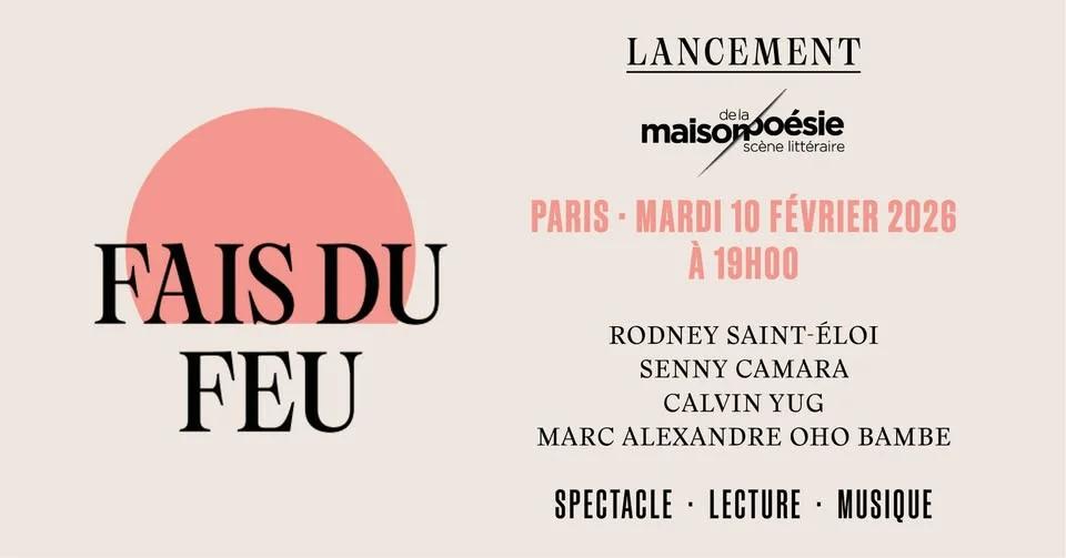 Lancement | FAIS DU FEU de Rodney Saint-Éloi