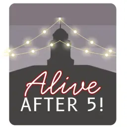 Alive After 5!