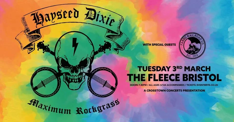 Hayseed Dixie + Fargo Railroad Co at The Fleece, Bristol - Tue 3rd Mar 2026