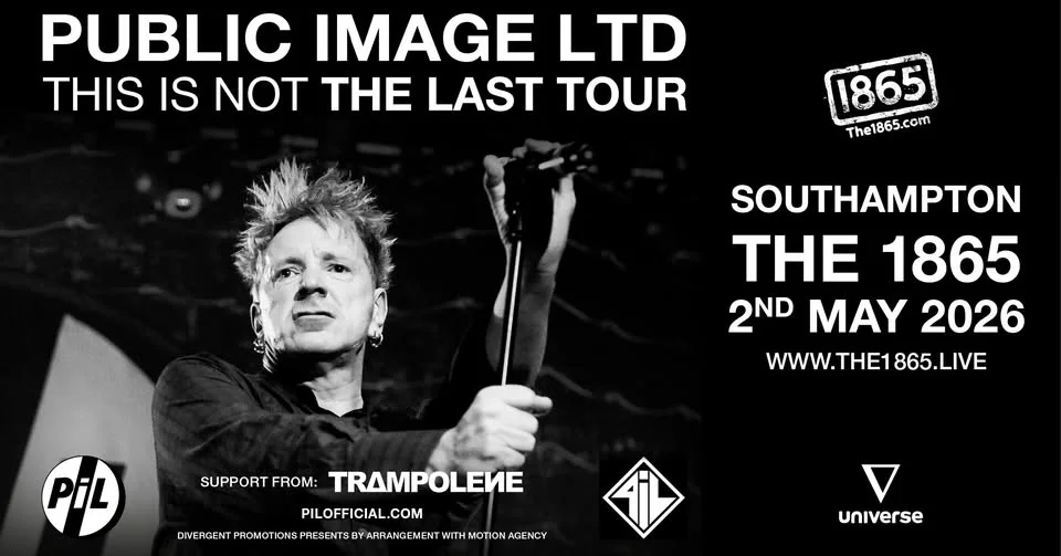 Public Image Ltd at The 1865, Southampton