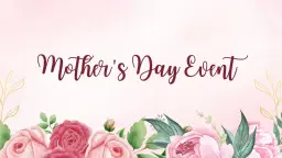 Mother's Day Event