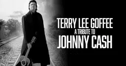 Terry Lee Goffee - A Tribute to Johnny Cash