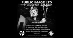 Public Image Ltd. - This Is Not The Last Tour - Official Event, 12.05.2026, Klub B90, Gdańsk