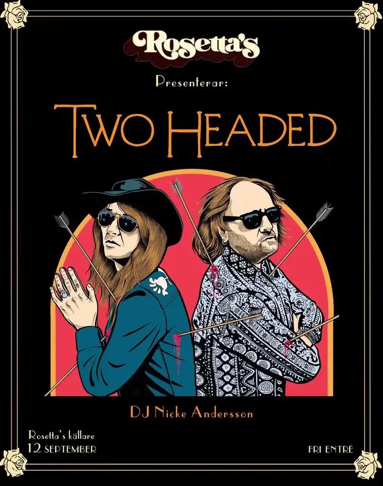 Two Headed live i Rosetta’s källare 12 september!