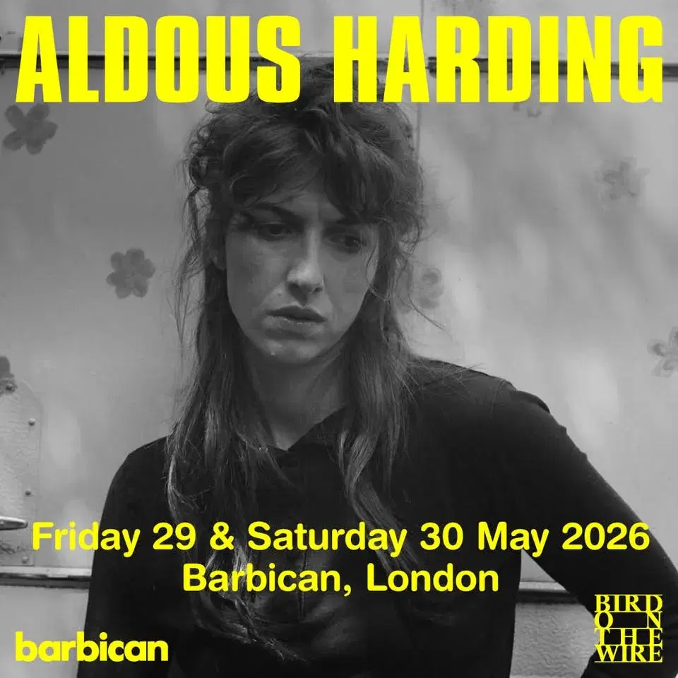Bird On The Wire presents: Aldous Harding | Barbican, London