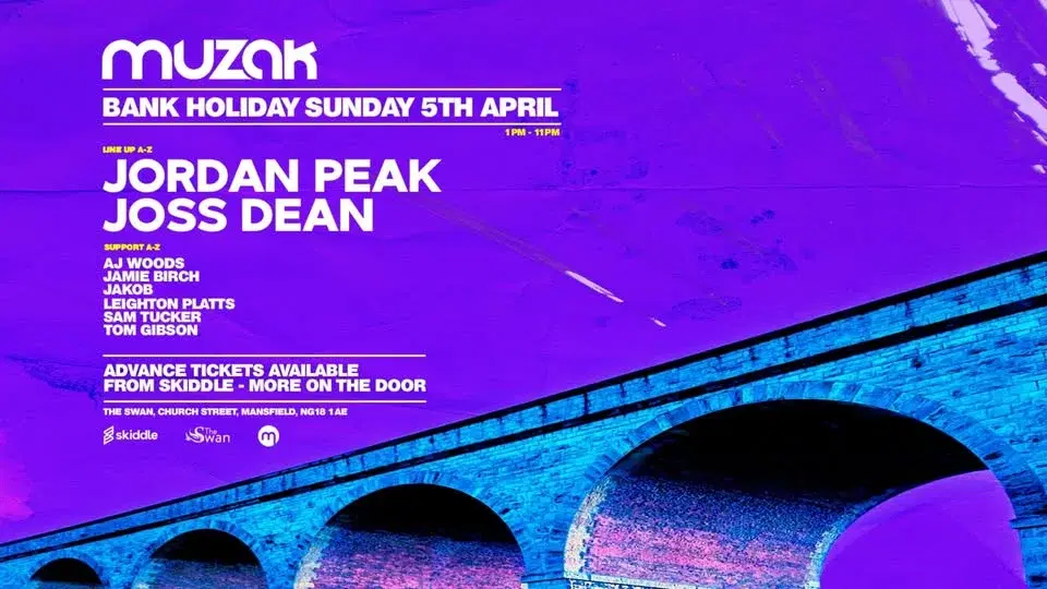 Muzak Easter Bank Holiday // Jordan Peak & Joss Dean + More