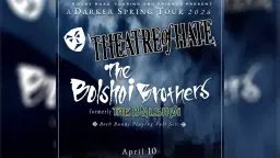 Theatre of Hate, The Bolshoi Brothers