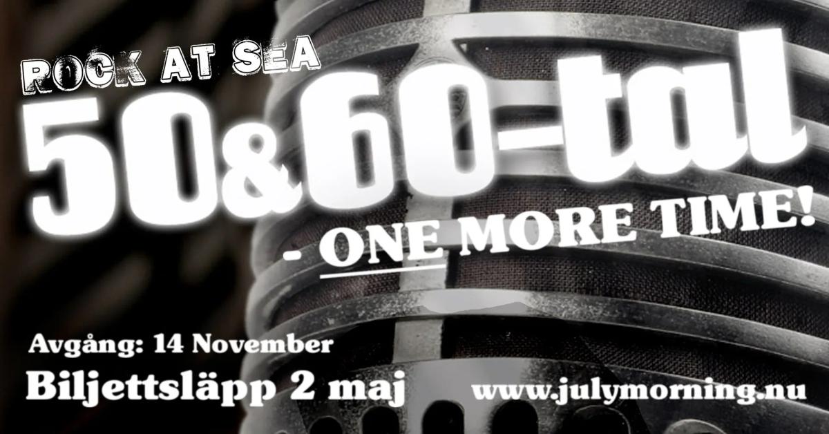 ROCK AT SEA 50 & 60-tal – One more time