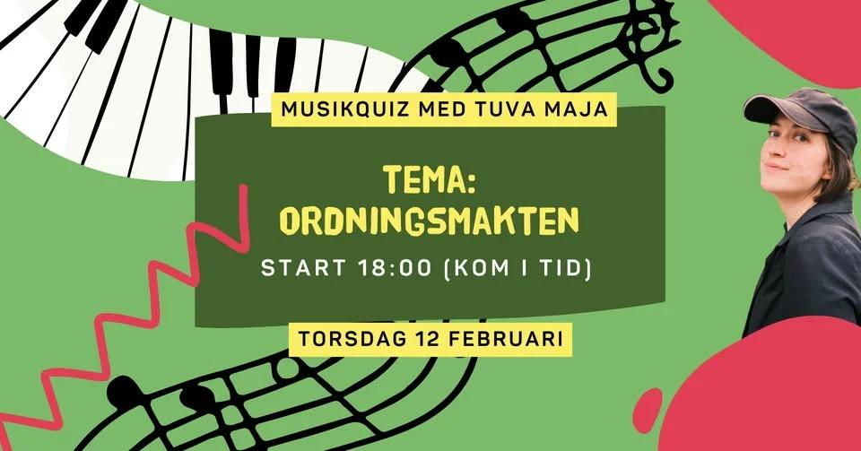 Musikquiz med Tuva Maja - Tema: Ordningsmakten