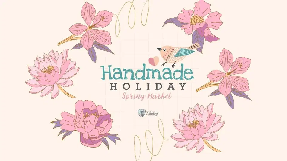 Handmade Holiday: Spring Market