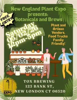 Botanicals and Brews at Tox Brewing- New London, CT