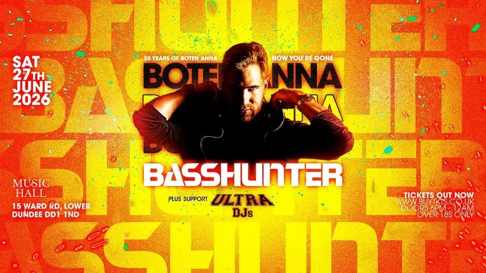 BASSHUNTER - 27th June 2026 - Music Hall Dundee - 9pm
