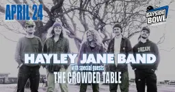 Hayley Jane Band w/s/gs The Crowded Table live at Bayside Bowl | all-ages