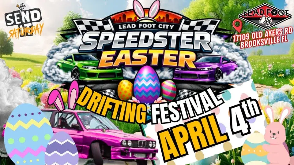 Speedster Easter Drifting Festival at Lead Foot City April 4TH