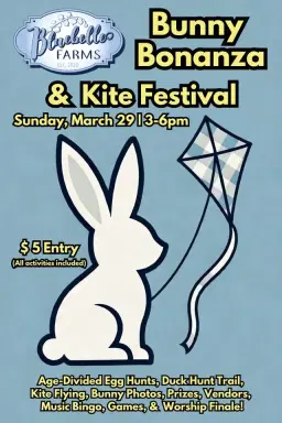 Bluebelle Farms Bunny Bonanza and Kite Festival