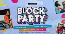 4th Annual Legacy Fest Block Party (FREE ENTRY!)