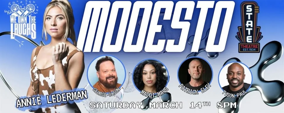 We Own The Laughs: Modesto ~ Starring Annie Lederman
