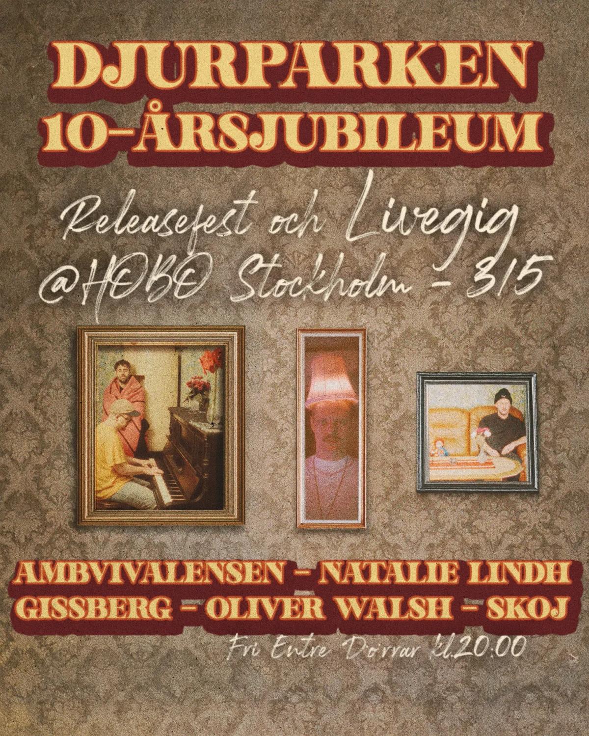 DJURPARKEN LIVE i Sthlm – 10-årsjubileum & albumrelease-fest