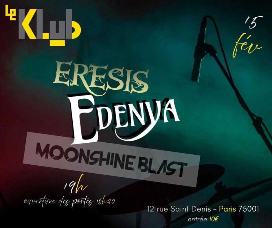 Concert ERESIS / EDENYA / MOONSHINE BLAST