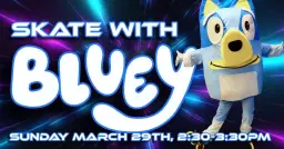 Skate with Bluey at Skateland