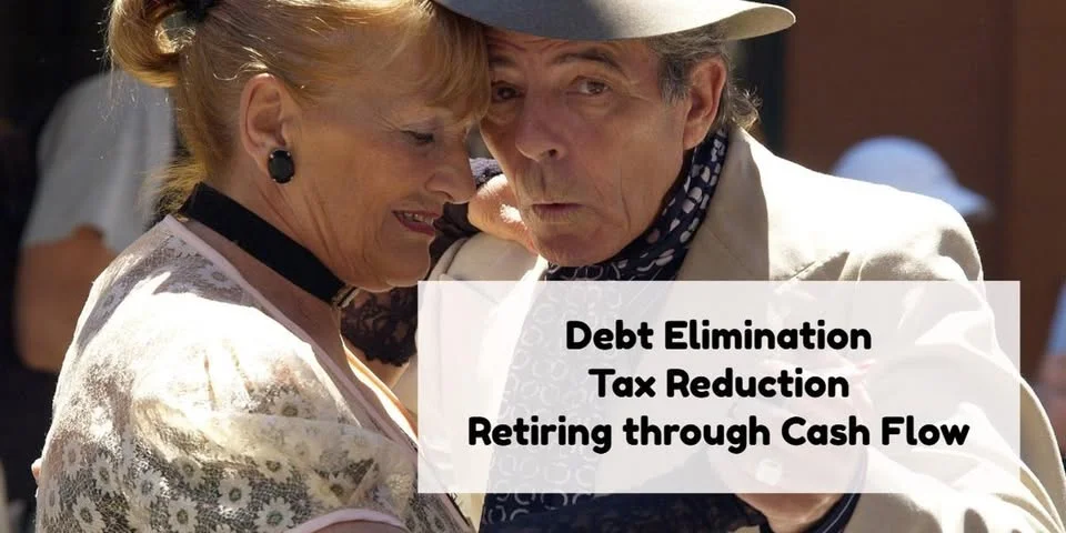 Debt Elimination, Tax Reduction and Retiring through Cash Flow - St....