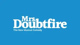 Mrs. Doubtfire (Touring)